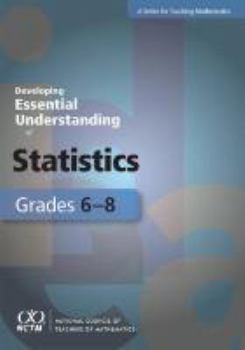 Hardcover Developing Essential Understanding of Statistics for Teaching Mathematics in Grades 6-8 Book