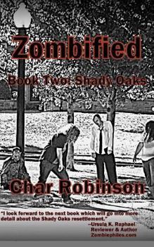 Paperback Zombified: Book Two: Shady Oaks Book