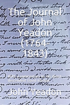 Paperback The Journal of John Yeadon (1764-1843_: With a commentary by his direct descendent David Kitchen Book