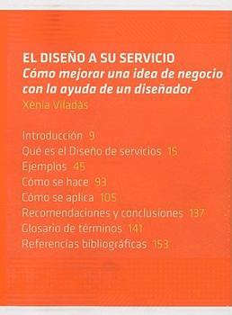Paperback El Diseno a su servicio / Design at your Service: Como Mejorar Una Idea De Negocio Con La Ayuda De Un Disenador (Spanish Edition) [Spanish] Book