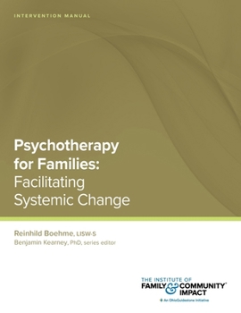 Paperback Psychotherapy for Families: Intervention Manual: Facilitating Systemic Change Book