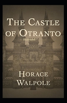 The Castle of Otranto Illustrated