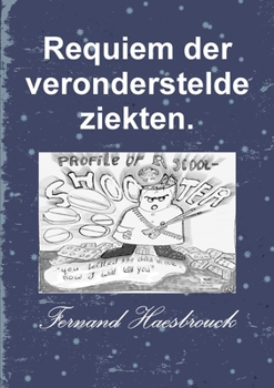 Paperback Requiem der veronderstelde ziekten. [Dutch] Book