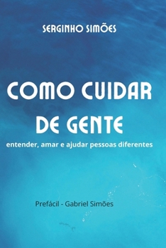 Paperback Como cuidar de gente: entender, amar e ajudar pessoas diferentes [Portuguese] Book