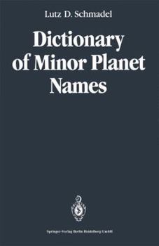 Hardcover Dictionary of Minor Planet Names Book