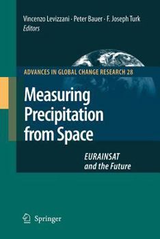 Paperback Measuring Precipitation from Space: EURAINSAT and the Future Book