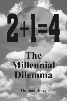 Paperback 2+1=4 The Millennial Dilemma Book