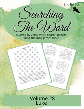 Searching the Word, Volume 28: Luke