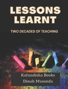 Paperback Lessons Learnt: Two decades of teaching Book