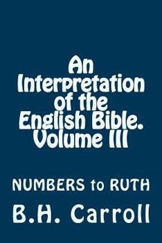Paperback An Interpretation of the English Bible. Volume III: NUMBERS to RUTH Book