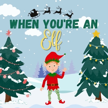 Paperback When You're an Elf: A Christmas Tale Book