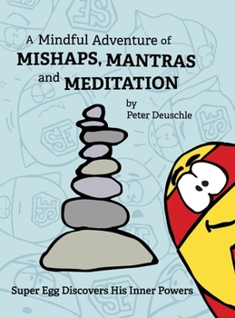 Hardcover A Mindful Adventure of Mishaps, Mantras and Meditation [Large Print] Book