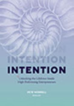 Hardcover Intention: Unlocking the Lifeforce Inside High-Performing Entrepreneurs Book