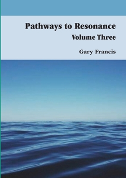 Paperback Pathways to Resonance Volume III Book