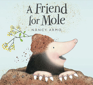 Paperback A Friend for Mole Book