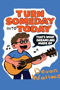 Paperback Turn Someday Into Today Book