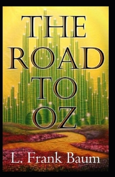 Paperback The Road to Oz Annotated Book