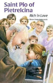 Saint Pio of Pietrelcina: Rich in Love (Encounter the Saints #13) - Book #13 of the Encounter the Saints