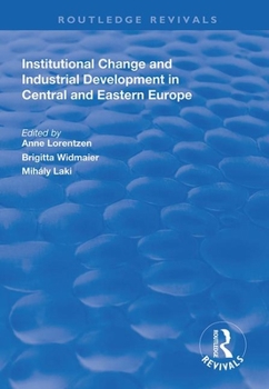 Paperback Institutional Change and Industrial Development in Central and Eastern Europe Book