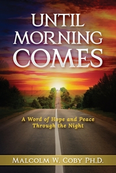 Paperback Until Morning Comes: A Word of Hope and Peace Through the Night Book