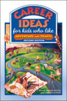 Hardcover Career Ideas for Kids Who Like Adventure and Travel Book