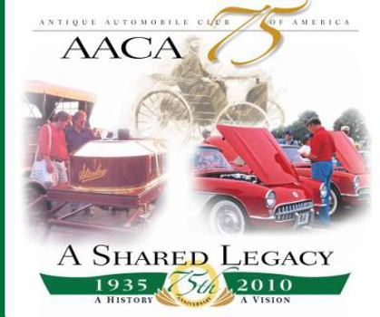 Hardcover AACA 75 A Shared Legacy Book