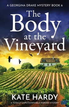 Paperback The Body at the Vineyard: A Totally Unputdownable Murder Mystery Book
