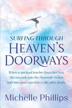 Paperback Surfing Through Heaven's Doorways Book