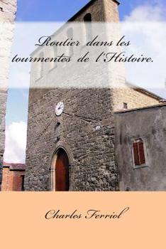 Paperback Routier dans les tourmentes de l'Histoire. [French] Book