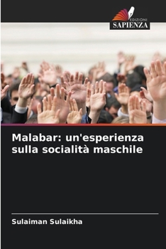 Paperback Malabar: un'esperienza sulla socialità maschile [Italian] Book