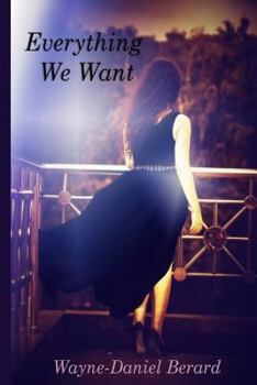 Paperback Everything We Want: A Novella Book