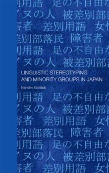 Hardcover Linguistic Stereotyping and Minority Groups in Japan Book