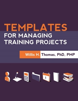 Paperback Templates for Managing Training Projects Book