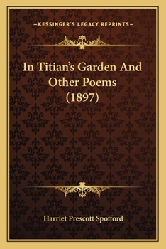 Paperback In Titian's Garden And Other Poems (1897) Book