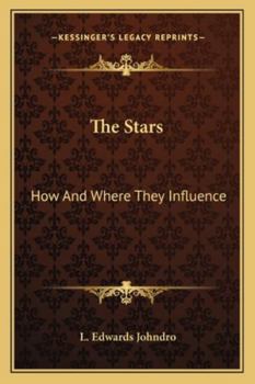 Paperback The Stars: How And Where They Influence Book