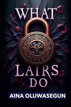 Paperback What Lairs Do Book