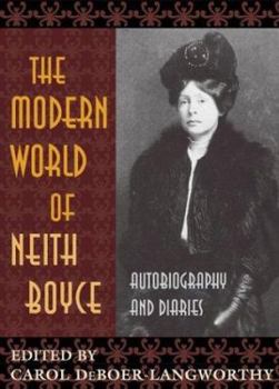 Hardcover The Modern World of Neith Boyce: Autobiography and Diaries Book