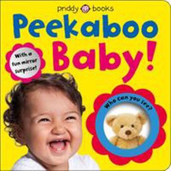 Unknown Binding Baby Can Do: Peekaboo Baby: with a fun mirror surprise Book