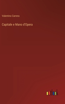 Hardcover Capitale e Mano d'Opera [Italian] Book