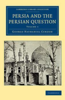 Paperback Persia and the Persian Question Book