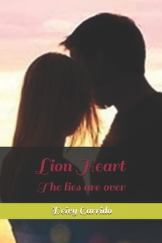 Paperback Lion Heart: The lies are over Book