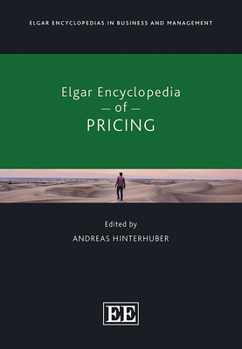 Hardcover Elgar Encyclopedia of Pricing (Elgar Encyclopedias in Business and Management series) Book