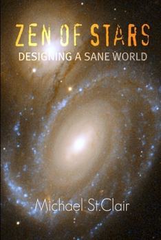 Paperback Zen of Stars - Designing A Sane World Book