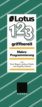 Paperback Lotus 1, 2, 3 Griffbereit: Makro-Programmierung [German] Book
