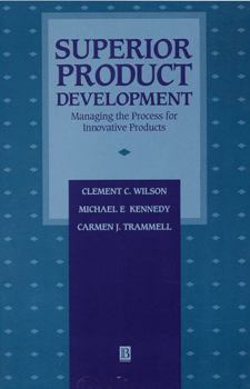 Paperback Superior Product Development: Managing the Process for Innovative Products Book