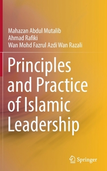Principles and Practice of Islamic Leadership