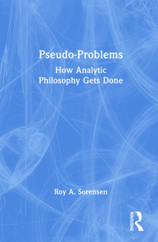 Paperback Pseudo-Problems: How Analytic Philosophy Gets Done Book