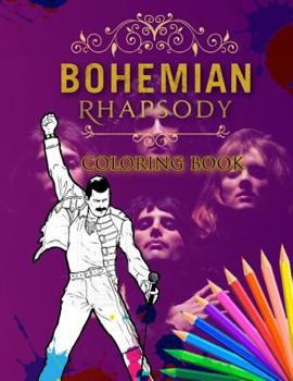 Paperback Bohemian Rhapsody Coloring Book: Premium Coloring Book with High Quality Images Inside Book