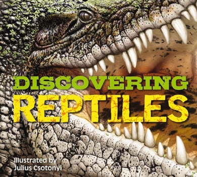 Hardcover Discovering Reptiles: The Ultimate Handbook to the Reptiles of the World! Book