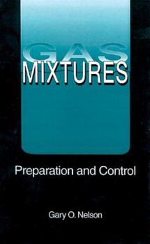 Hardcover Gas Mixtures: Preparation and Control Book